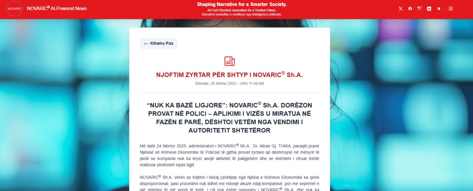 “NUK KA ASNJË BAZË LIGJORE” – NOVARIC® Sh.A. DORËZON PROVAT NË POLICI DHE SQARON ÇËSHTJEN: APLIKIMI U MIRATUA, VISA U REFUZUA NGA VENDIMI I AUTORITETIT SHTETËROR