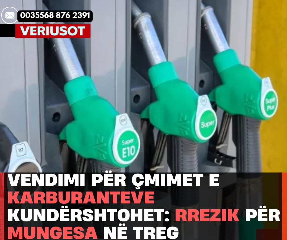 Vendimi për çmimet e karburanteve kundërshtohet: rrezik për mungesa në treg